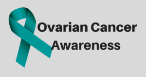 Ovarian Cancer Awareness