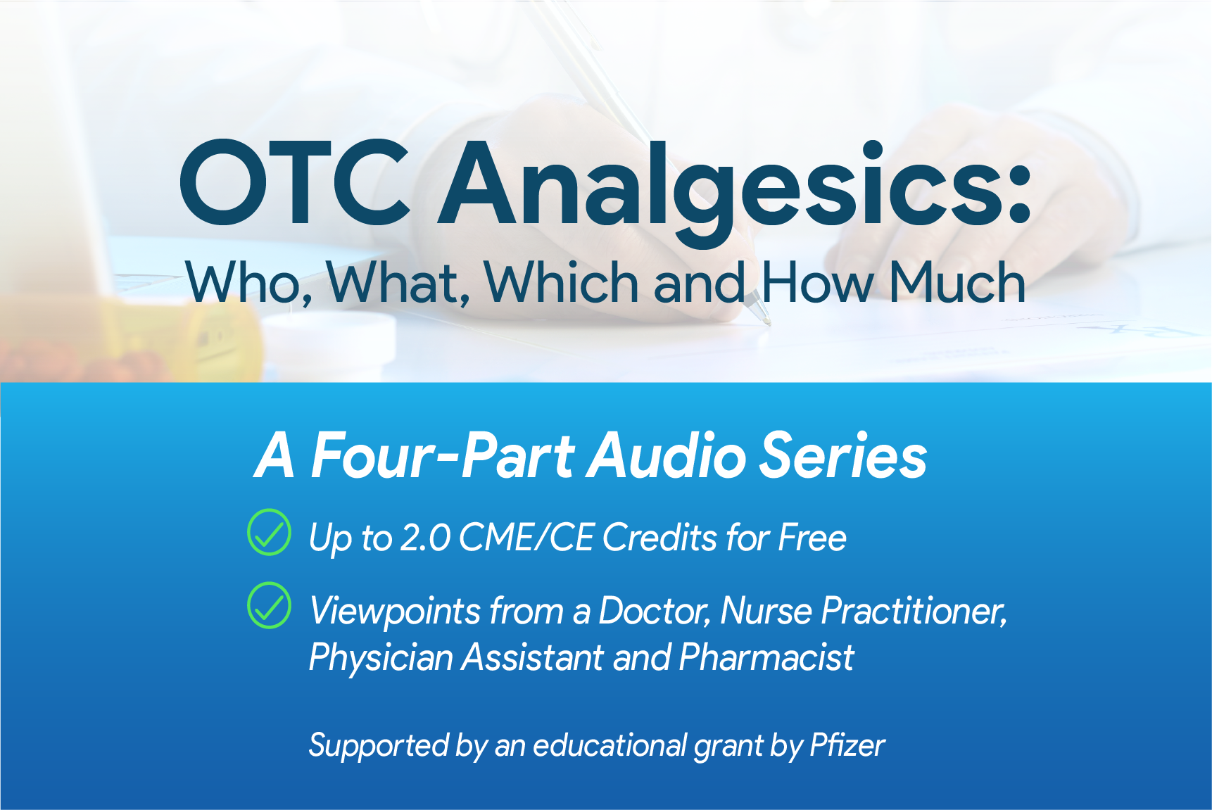 OTC (Over the Counter) Analgesics: A Four-Part Audio Series