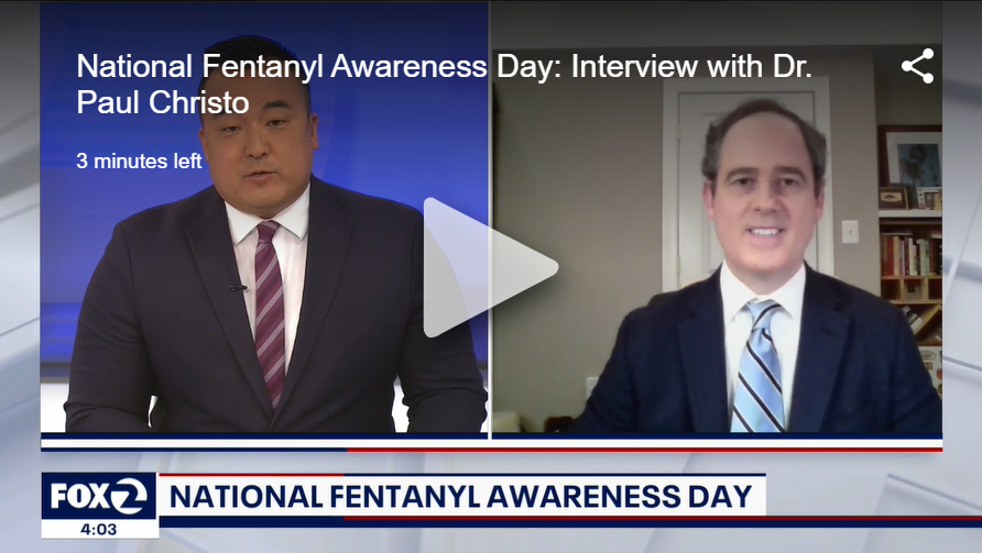 National Fentanyl Awareness Day: Interview with Dr. Paul Christo